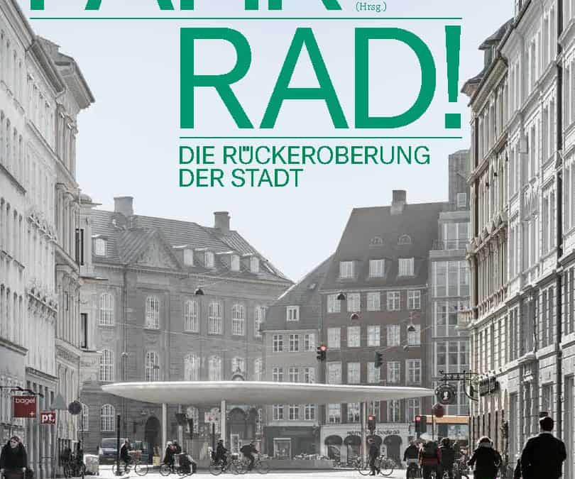 FAHR RAD! Die Rückeroberung der Stadt