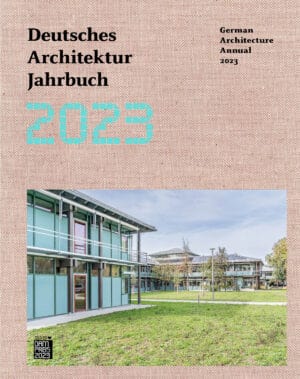 Deutsches Architektur Jahrbuch 2023