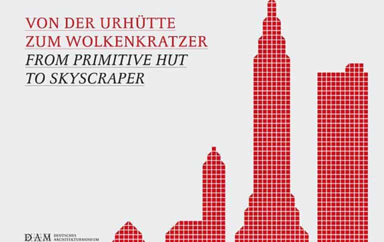 Geschichte der Architektur – Von der Urhütte zum Wolkenkratzer Geschichte der Architektur – Von der Urhütte zum Wolkenkratzer