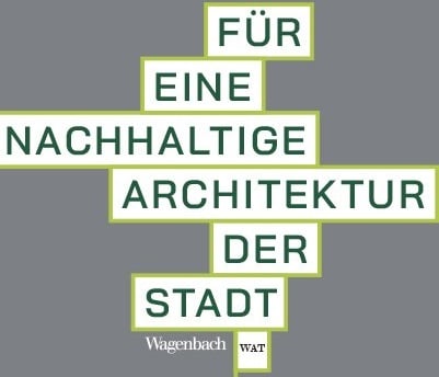 Cover fuer eine Nachhaltige Architektur der Stadt Wagenbach