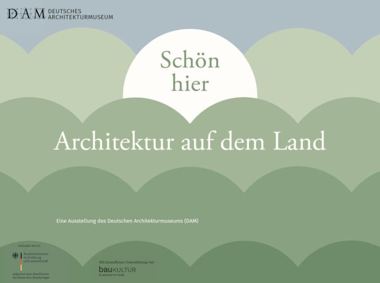 DAM on Tour in Diesdorf: SCHÖN HIER. Architektur auf dem Land